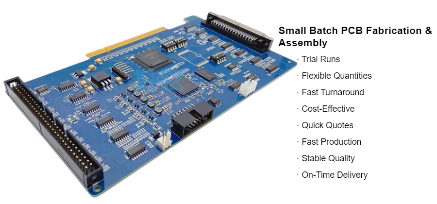 Small Batch PCB Fabrication & Assembly